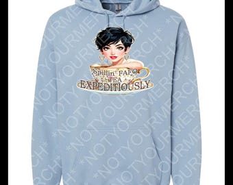 FAFO Tea Expeditiously Hoodie – Spillin’ Sass & Truth Boldly