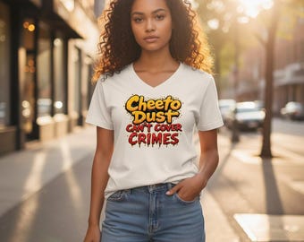 Cheeto Dust Can’t Cover Crimes Shirt – Funny Political Humor Tee – Sarcastic Statement Graphic T-Shirt – Bold Satire Shirt