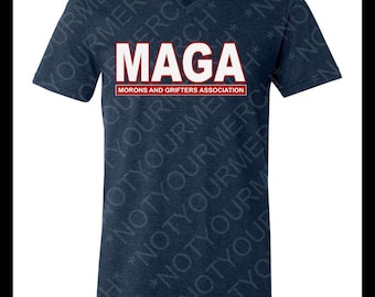 MAGA (Morons and Grifters Association) V-Neck – Satirical Anti-Trump Tee
