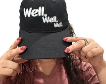 Well Well Well Hat – Funny Unisex Adjustable Cap | 7 Color Options