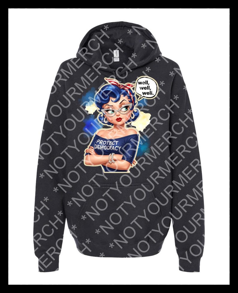 Well Well Well Protect Democracy Hoodie - Cozy Unisex Classic Fit with Brushed Fleece Interior & Pouch Pocket Black