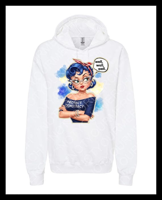 Well Well Well Protect Democracy Hoodie - Cozy Unisex Classic Fit with Brushed Fleece Interior & Pouch Pocket