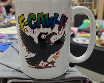 F-CAW-F Mug | 15oz Funny Crow Coffee Cup | Sublimated Ceramic Mug