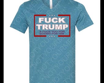 F*CK TRUMP V-Neck Shirt – Bold Anti-Trump Tee – Clean & Loud Protest Fit