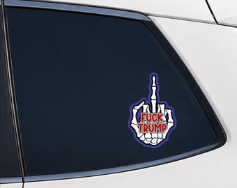 Anti-Trump FU Skeleton Hand Vinyl Aufkleber - Politischer Demonstration für Autos, Laptops & Becher