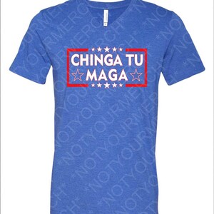 Chinga Tu Maga Mexican Pride Graphic Tee - Bold Statement Shirt for Mexican Support and the Gulf of Mexico | Stand with Immigrants