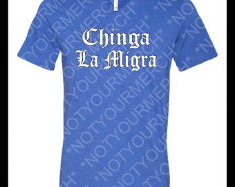 Chinga La Migra Bold Statement Tee – Old English Font | Anti-ICE Shirt | Latinx Pride | Political Protest Shirt | Unapologetic Activist Wear
