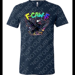 F-CAW-F Crow Shirt – Funny Political Bird Tee – Censored Statement T-Shirt – Sarcastic Anti-Oppression Graphic Navy Heather