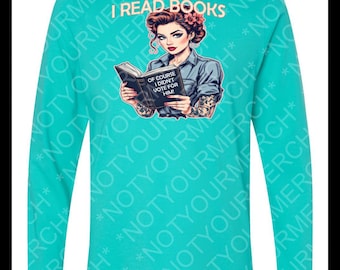 Ich las Bücher Langarm-Shirt – Feministisches Anti-Trumpf-Pin-Up-T-Shirt – Buchliebhaber-Politische Grafik – natürlich habe ich nicht für ihn gestimmt