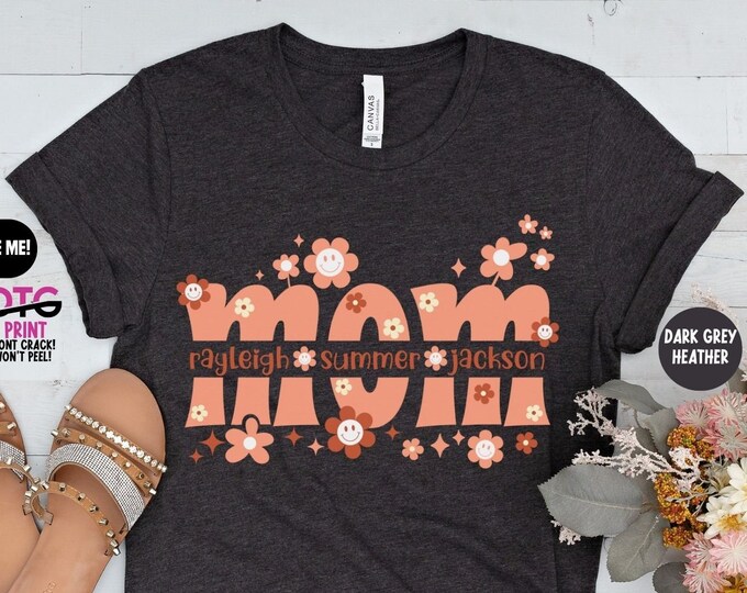 Mother's Day Shirt for Mom Shirt Personalized Gift for Mom Birthday Gift for Mothers Day Shirt for Friend Gift Custom Mom Shirt for Mother