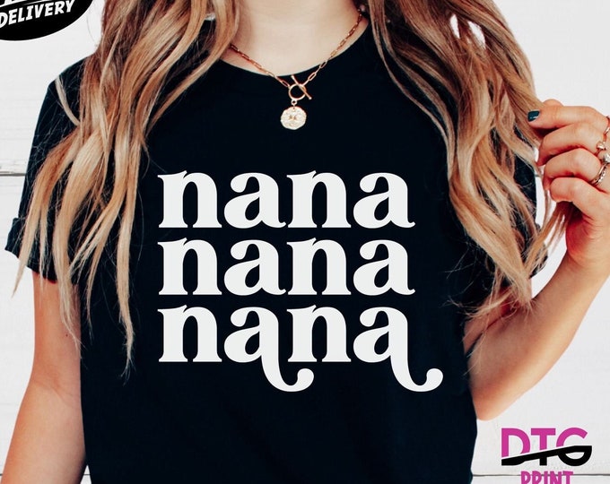Mother's Day Shirt for Nana Floral Shirt Mothers Day Gift for Nana Cute Nana Shirt for Grandma Gift for Nana Mothers Day Shirt Love Nana Gif