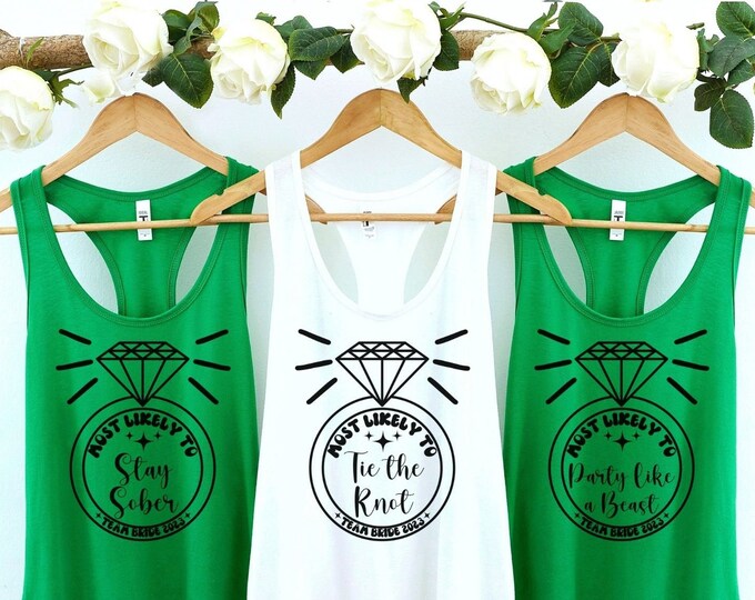 Most Likely to Bachelorette Shirt, Funny T-Shirt for Bachelorette Party, Bachelorette Tank Top, Tops for Bachelorette Party Shirt, Funny Shi