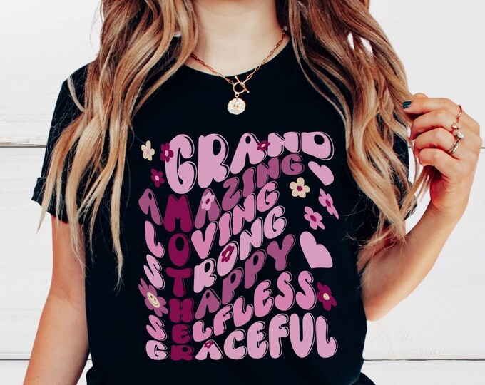 Mother's Day Shirt for Grandmother Shirt for Mothers Day Gift for Grandma Shirt for Nana Gift for Mothers Day Grandma Shirt Grandmother Gift