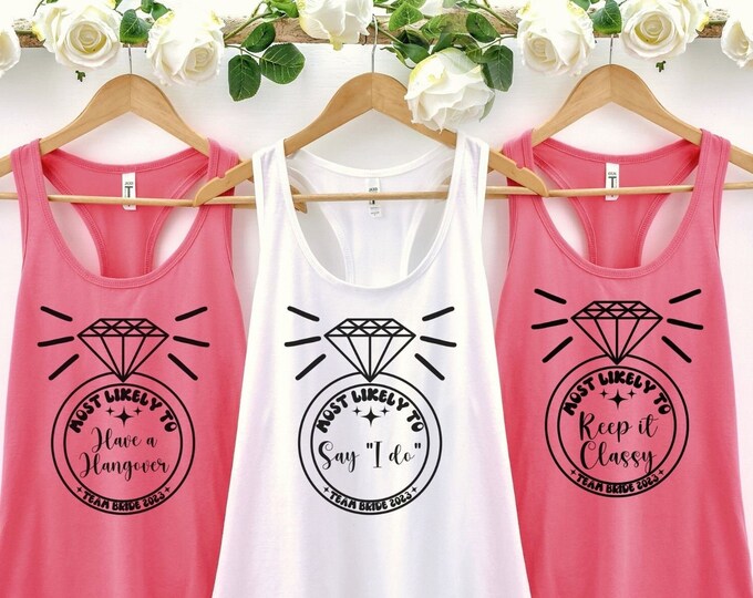 Most Likely to Bachelorette Shirt, Funny T-Shirt for Bachelorette Party, Bachelorette Tank Top, Tops for Bachelorette Party Shirt, Funny Shi