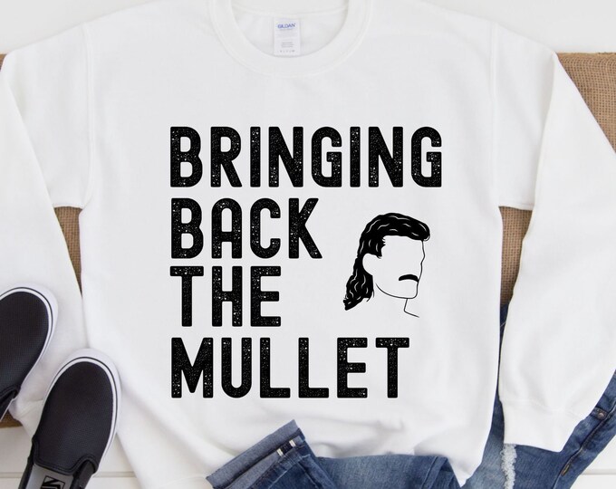 Funny Sweatshirt for Guy, Guy with Mullet Sweatshirt, Funny 80's Sweatshirt, Retro Sweatshirt, Sweatshirt for Someone with a Mullet