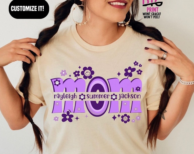 Mother's Day Shirt for Mom Shirt Personalized Gift for Mom Birthday Gift for Mothers Day Gift for Friend Gift Custom Mom Shirt for Mother