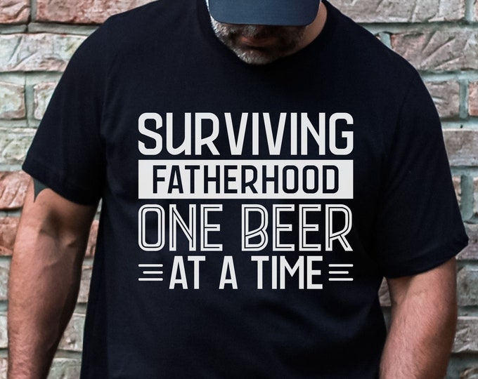 Funny Father's Day Shirt for Dad Gift for Man Funny Dad Shirt for Father's Day Gift for Dad's Birthday Beer Shirt for Man Funny Beer shirt