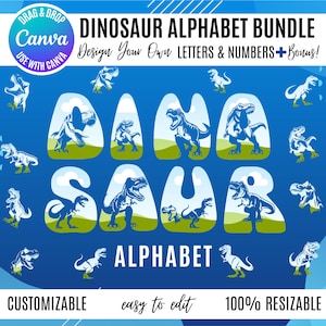 May include: A blue and white dinosaur alphabet bundle with the word "DINOSAUR" spelled out in large letters. Each letter contains a dinosaur illustration. The image also includes the words "CUSTOMIZABLE", "easy to edit", and "100% RESIZABLE".
