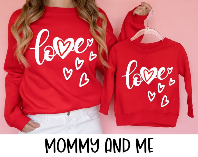 Valentine's Sweatshirt - Love Heart Sweatshirt - Cute Valentine's Sweater - Mom Valentine's Shirt, Matching Mommy and Me Valentine Shirts