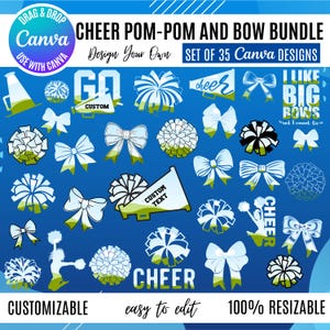 May include: A blue graphic with cheerleading-themed designs. The image includes pom-poms, bows, and megaphones. Text includes "Cheer Pom-Pom and Bow Bundle," "Design Your Own," and "Customizable." The designs are for use with Canva.