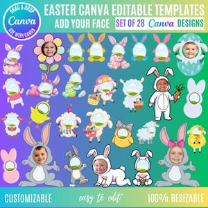 May include: A collection of 28 Easter-themed Canva templates. The designs include bunnies, sheep, and chicks, with spaces for adding faces. The templates are customizable, easy to edit, and 100% resizable. Text includes "Easter Canva Editable Templates" and "Add Your Face."