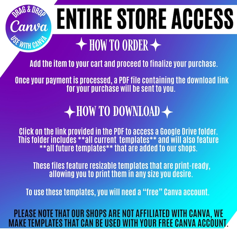 Pu&ograve; includere: Una grafica digitale con sfondo sfumato blu e viola che riporta il testo ENTIRE STORE ACCESS. Include istruzioni su come ordinare e scaricare modelli tramite un link a Google Drive, indicando la compatibilit&agrave; con un account Canva gratuito.