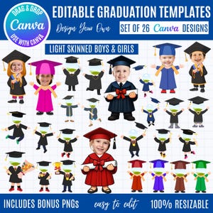 May include: A digital design template for graduation, featuring illustrations of children in graduation attire. The image includes the text "EDITABLE GRADUATION TEMPLATES" and "Design Your Own". The templates are designed for use with Canva and include bonus PNGs, are easy to edit, and are 100% resizable.