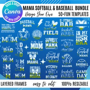 May include: A digital design bundle featuring softball and baseball-themed templates. The design includes text such as "Mama", "Dad", and "Game Day", along with graphics of baseballs, hearts, and bows. The text "Drag & Drop Canva" is also included.