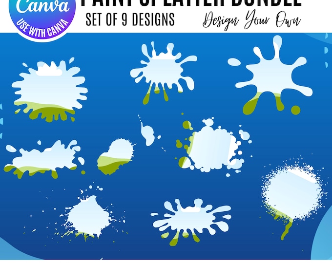 Paint Splatter Canva Bundle, Editable Canva Templates, Grunge Ink Splatter Graphics, Artistic Canva Elements, Digital Design Bundle,