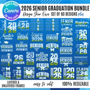 May include: A digital design bundle for the Class of 2026 graduation. The image features multiple designs with the words "Senior" and "2026" in various styles, along with the text "Design Your Own SET of 60 Designs plus".
