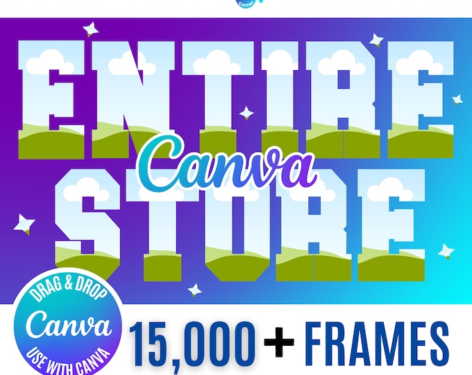 15,000 + Canva Frames Mega Bundle: All Access (Digital Download)