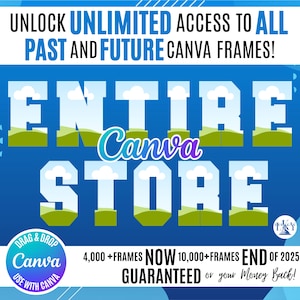 Canva Frames Bundle, Editable Canva Templates, Past and Future Designs Bundle, Drag and Drop, Canva Alphabets, Entire Store, Canva Designs