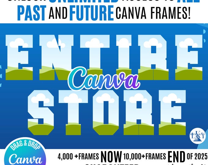 Canva Frames Bundle, Editable Canva Templates, Past and Future Designs Bundle, Drag and Drop, Canva Alphabets, Entire Store, Canva Designs