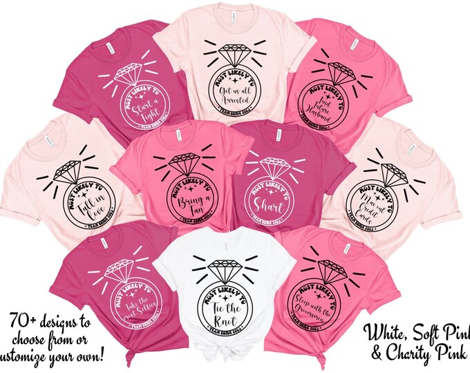 Most Likely to Bachelorette Shirt, Funny T-Shirt for Bachelorette Party, Bachelorette Tank Top, Tops for Bachelorette Party Shirt, Funny Shi