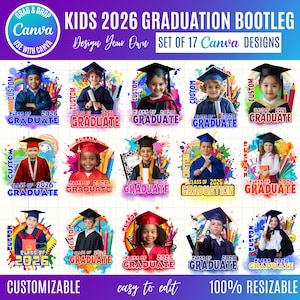 May include: A collection of 17 Canva designs for children's graduation in 2026. Each design shows a child in a graduation cap and gown, with vibrant colours and the words "Class of 2026 Graduate."
