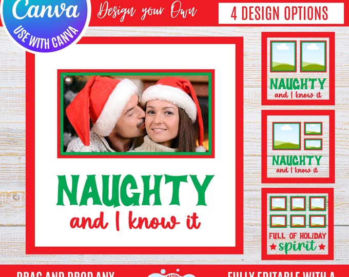 Canva Christmas Photo Frame Bundle, “Naughty and I know it” Holiday Frames for 1, 2, 3 & 6 Photo, Festive Winter Canva Template