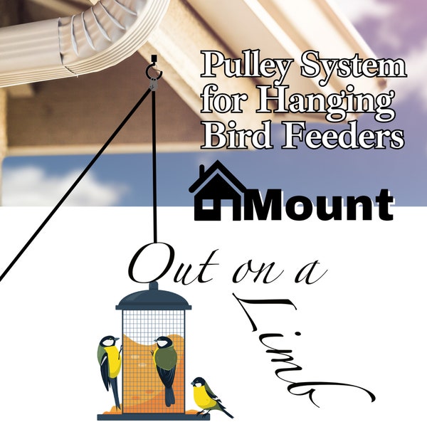Out on a Limb, House Mount: Lowering and Raising pulley system for hanging bird feeders