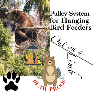 Bear Proof | Out on a Limb Pulley System for Hanging Bird Feeders