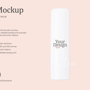 May include: White lip balm tube mockup with the text "Your Design here" in black and pink. The text "Mockup" and "Lip Balm" are at the top of the image. The text "Get this lip balm mockup with editable background and easy to use with smart objects." is below the tube. The text "High resolution", "PSD and JPEG format", "Smart objects", and "Editable background" are listed below the text. The text "Ps" and "Digital Download" are at the bottom of the image.