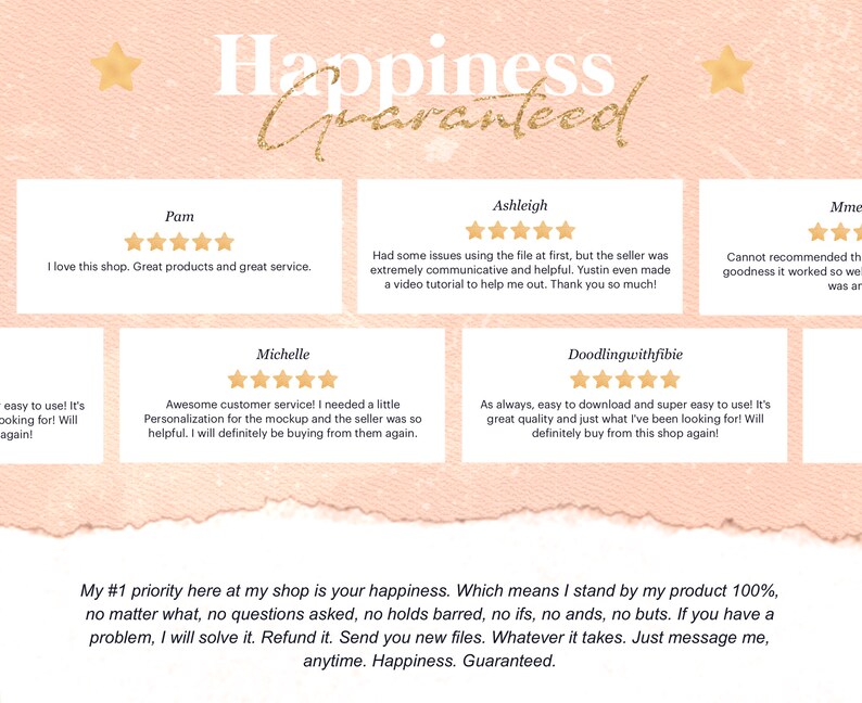 May include: A pink background with the text "Happiness Guaranteed" in white with gold glitter. Five customer reviews are displayed with five-star ratings and positive comments about the shop's products and service.