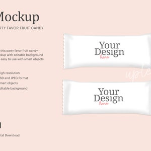 May include: A mockup image featuring two white candy wrappers with the text "Your Design here" on a light pink background. The image also includes the text "Mockup PARTY FAVOR FRUIT CANDY" and details about the mockup's features.