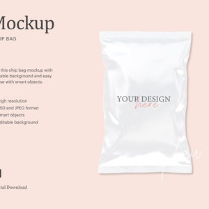 May include: A white chip bag mockup with a transparent plastic texture. The bag has a fold-over top and a sealed bottom. The text "YOUR DESIGN here" is printed on the front of the bag in black and pink.