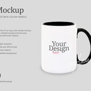May include: White ceramic mug with a black rim and handle. The mug is 15 ounces and has the text "Your Design here" printed on the front.