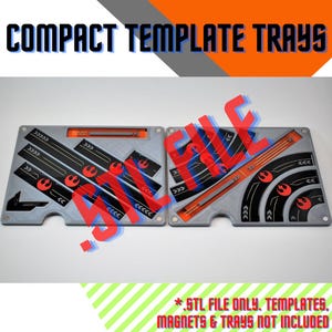 Puede incluir: Dos bandejas de plástico gris con detalles negros y naranjas. Las bandejas tienen un diseño de una nave espacial con un símbolo de la Alianza Rebelde. El texto "*STL FILE ONLY. TEMPLATES. MAGNETS & TRAYS NOT INCLUDED" está en la parte inferior de la imagen.