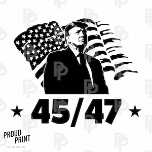 Trump Svg. 45 47 Svg. Inauguration 2025 Svg. President Trump Svg. USA Flag Svg. Patriotic Svg. Donald Trump Svg. Make america great. Cricut.