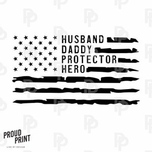 Husband Daddy Protector Hero SVG. Vintage American Flag svg. Funny Dad Svg. USA Flag Svg. Fathers Day Svg. Patriotic Svg. Svg. Silhouette.