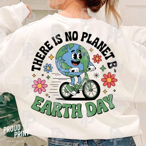 There is no Planet B Earth Day Svg. Biking Earth Design. Earth Day Everyday Svg. Environmental Svg. Planet Svg. Eco-Friendly Svg. Shirt Svg.