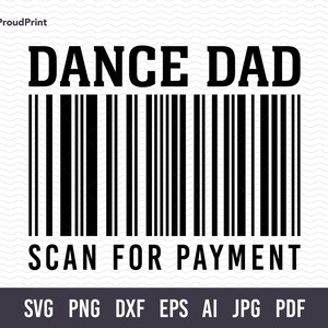 Dance Dad Svg. Funny Father Svg. The Dancefather Svg. Fathers Day Svg. Best dad ever Svg. Husband Svg. Pay Bills Svg. Father Shirt Svg.