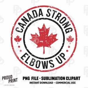 Canada strong Elbows up Png. Pride Canadian Png. Canada strong and Is Not For Sale Png. Canada Maple Leaf. Clipart. Sublimation. Cricut.