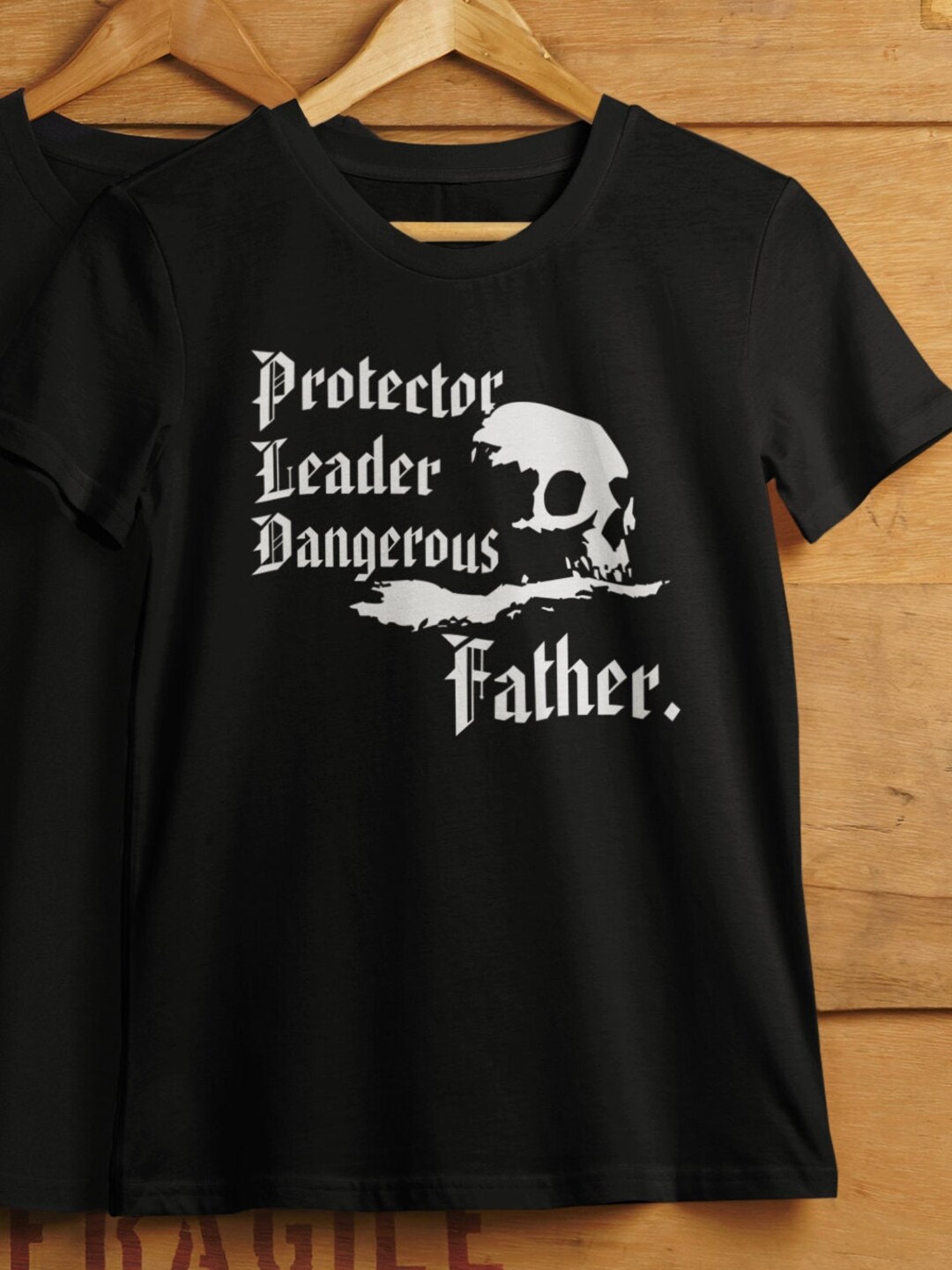 Protector Leader Dangerous Father's Day Gift T-shirt Grandpa Dad Daddy ...